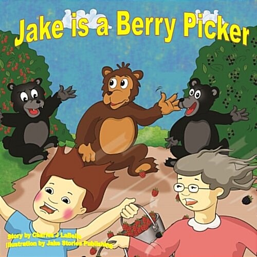 Jake Is a Berry Picker (Paperback)
