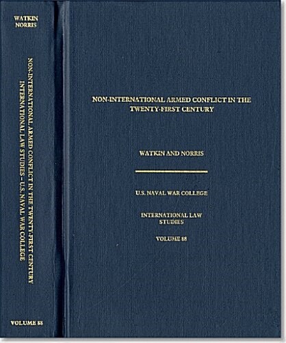 Non-International Armed Conflict in the Twenty-First Century (Hardcover, None, First)