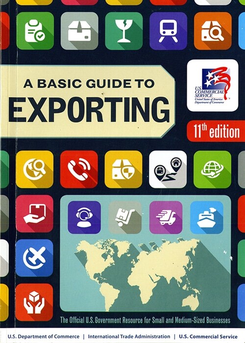 [중고] A Basic Guide to Exporting: The Official Government Resource for Small and Medium-Sized Businesses (Paperback, 11, 2016)