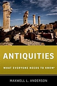 Antiquities: What Everyone Needs to Know(r) (Paperback)