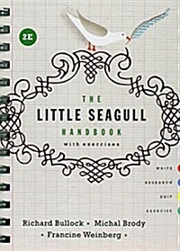The Little Seagull Handbook with Exercises and a Field Guide to MLA Style 2016 Update [With Booklet and eBook] (Spiral, 2)