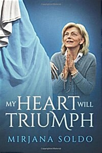 My Heart Will Triumph (Paperback)