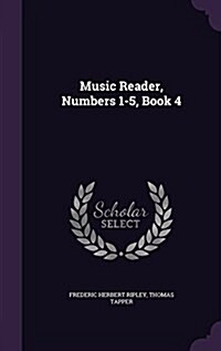 Music Reader, Numbers 1-5, Book 4 (Hardcover)