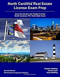 North Carolina Real Estate License Exam Prep: All-In-One Review and Testing to Pass North Carolinas Psi Real Estate Exam (Paperback)