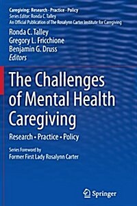 The Challenges of Mental Health Caregiving: Research - Practice - Policy (Paperback, Softcover Repri)
