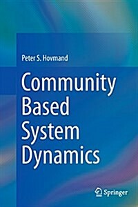 Community Based System Dynamics (Paperback, Softcover Repri)