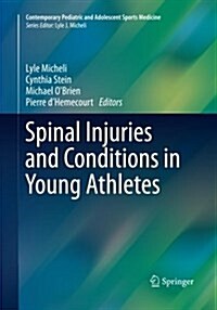 Spinal Injuries and Conditions in Young Athletes (Paperback, Softcover Repri)