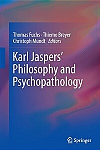 Karl Jaspers Philosophy and Psychopathology (Paperback, Softcover Repri)