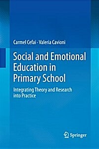 Social and Emotional Education in Primary School: Integrating Theory and Research Into Practice (Paperback, Softcover Repri)