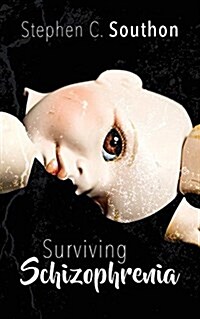 Surviving Schizophrenia (Paperback)