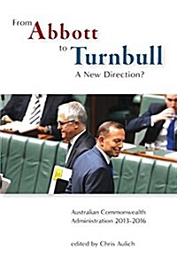 From Abbott to Turnbull: A New Direction? (Paperback)