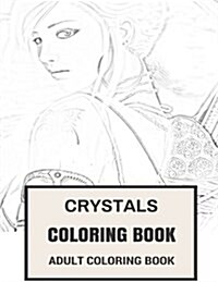 Crystals Coloring Book: Inspirational and Mindfulness Wicca Occult Inspired Adult Coloring Book (Paperback)