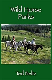 Wild Horse Parks (Paperback)