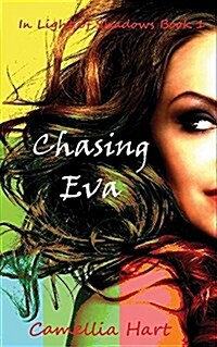 Chasing Eva: In Light of Shadows (Paperback)