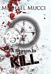 A Season to Kill (Hardcover, Hard Cover)