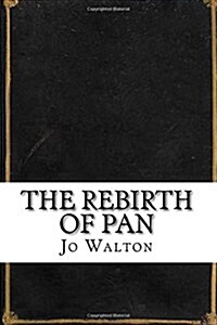 The Rebirth of Pan (Paperback)