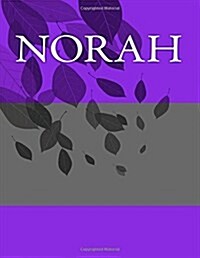Norah: Personalized Journals - Write in Books - Blank Books You Can Write in (Paperback)