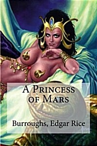 A Princess of Mars (Paperback)