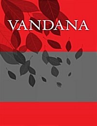 Vandana: Personalized Journals - Write in Books - Blank Books You Can Write in (Paperback)