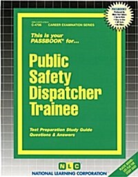 Public Safety Dispatcher Trainee (Spiral)