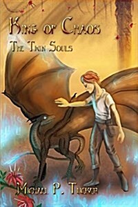 King of Chaos: The Twin Souls (Paperback, Colored Illustr)