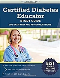 Certified Diabetes Educator Study Guide: Cde Exam Prep and Review Questions (Paperback)