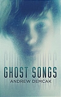 Ghost Songs (Hardcover)