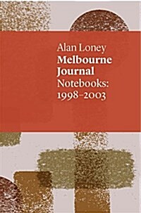 Melbourne Journal: Notebooks 1998-2003 (Paperback)
