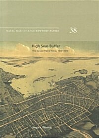 High Seas Buffer: The Taiwan Patrol Force, 1950-1979: The Taiwan Patrol Force, 1950-1979 (Paperback, None, First)