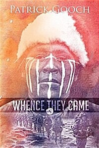 Whence They Came (Paperback)