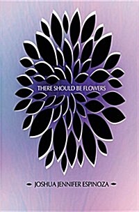 There Should Be Flowers (Paperback)