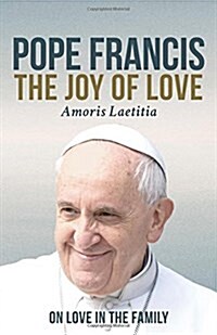 The Joy of Love: On Love in the Family (Paperback)
