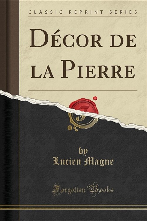 Decor de La Pierre (Classic Reprint) (Paperback)