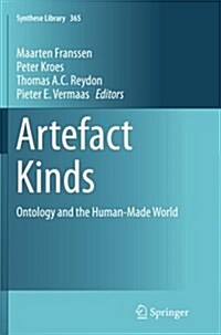 Artefact Kinds: Ontology and the Human-Made World (Paperback, Softcover Repri)
