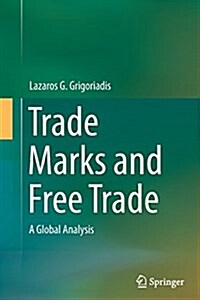 Trade Marks and Free Trade: A Global Analysis (Paperback, Softcover Repri)