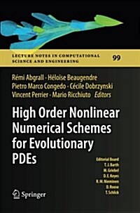 High Order Nonlinear Numerical Schemes for Evolutionary Pdes: Proceedings of the European Workshop Honom 2013, Bordeaux, France, March 18-22, 2013 (Paperback, Softcover Repri)