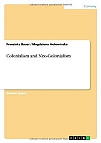 Colonialism and Neo-Colonialism (Paperback)