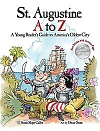 St. Augustine A to Z: A Young Readers Guie to Americas Oldest City (Hardcover)