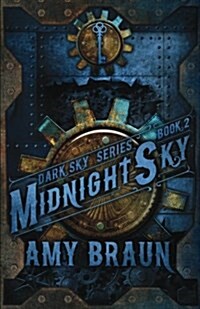 Midnight Sky: A Dark Sky Novel (Paperback)