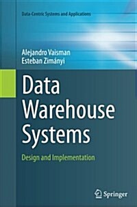 Data Warehouse Systems: Design and Implementation (Paperback, Softcover Repri)