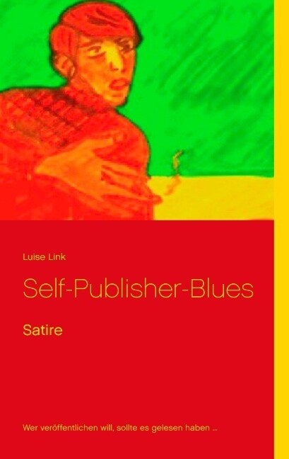 Self-Publisher-Blues (Paperback)