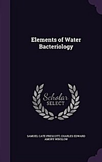 Elements of Water Bacteriology (Hardcover)