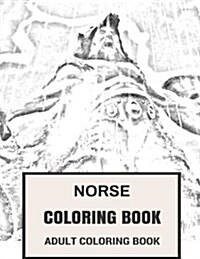 Norse Coloring Book: Germanic Mythology and Scandinavian Folklore Magic Adult Coloring Book (Coloring Book for Adults) (Paperback)