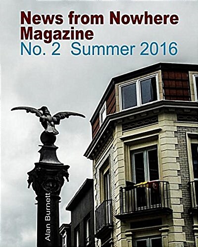 News From Nowhere Magazine: Issue 2: Summer 2016 (Paperback)