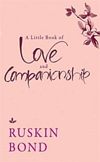 A Little Book of Love and Companionship (Paperback)