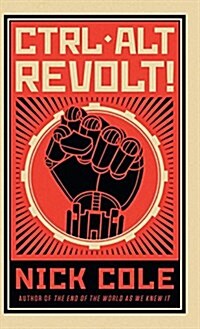 Ctrl Alt Revolt! (Hardcover)