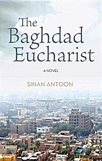 The Baghdad Eucharist (Paperback)