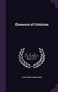 Elements of Criticism (Hardcover)