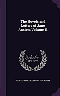 The Novels and Letters of Jane Austen, Volume 11 (Hardcover)