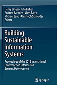 Building Sustainable Information Systems (Paperback, Softcover Repri)